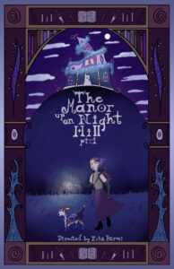 The Manor up on Night Hill part: 1 by Esha Barmi